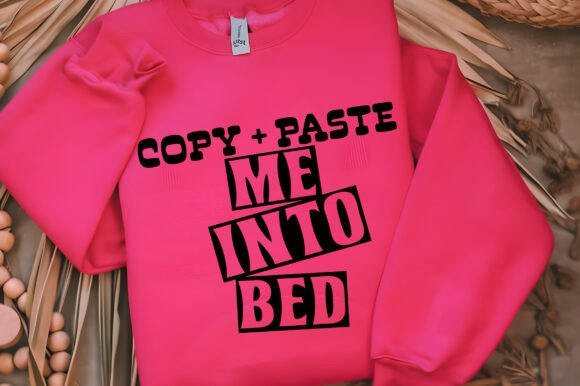Download Copy + Paste Me into Bed Svg - Premium Resources